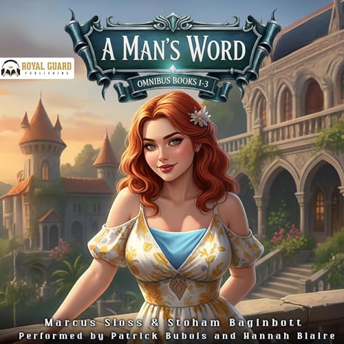 A Man's Word Omnibus, Books 1-3 Audiolivro Por Marcus Sloss, Stoham Baginbott capa