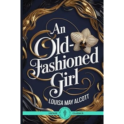 An Old-Fashioned Girl: An Inspirational Narrative of Overcoming Adversity in a Superficial World
