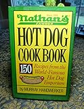 Nathan's Famous Hot Dog Cookbook