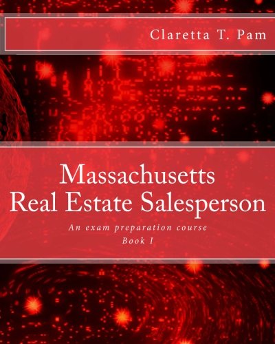 Massachusetts Real Estate Salesperson - Book I: An exam preparation course