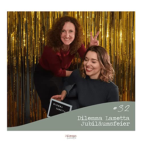 #32 - Dilemma Lametta Jubil&auml;umsfeier
