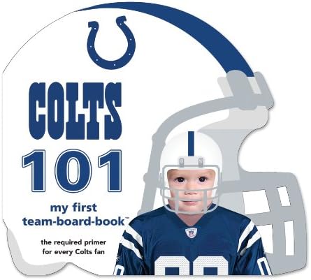 Indianapolis Colts 101 (My First Team-board-book) Board book โ September 7, 2010