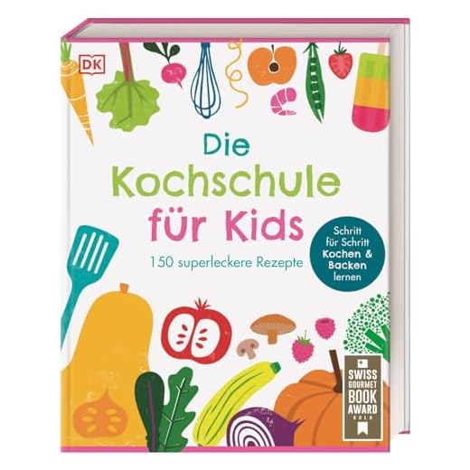 Die Kochschule für Kids: 150 superleckere Rezepte. Schritt für Schritt Kochen und Backen lernen. Für Kinder ab 7 Jahren