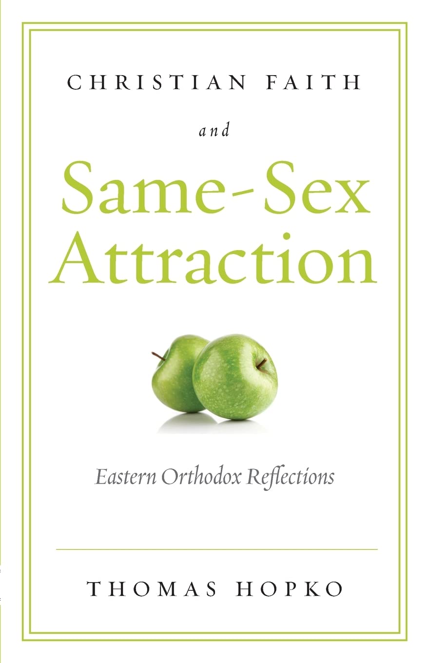 Christian Faith and Same-Sex Attraction: Eastern Orthodox Reflections