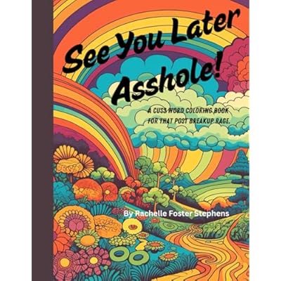 See You Later Asshole!