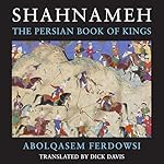Cover of Shahnameh: The Persian Book of Kings