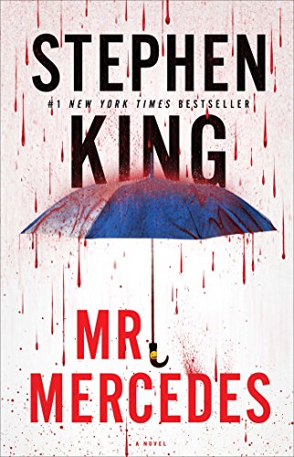 Mr. Mercedes: A Novel (1) (The Bill Hodges Trilogy) Mr. Mercedes: A Novel (1) (The Bill Hodges Trilogy)