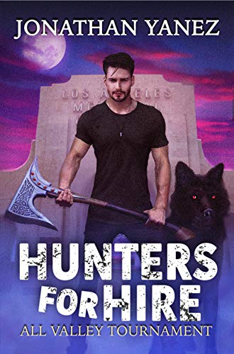 All Valley Tournament: A Supernatural Monster Hunt (Hunters for Hire Book 3) (English Edition)