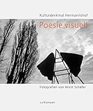  Poesie visuell: Kulturdenkmal Hermannshof Fotografien von Horst Schäfer