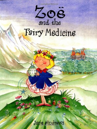 Zoe and the Fairy Medicine