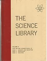 The How and Why Wonder Book of Magnets and Magnetism: The Science Library Volume II B000NPVSFI Book Cover