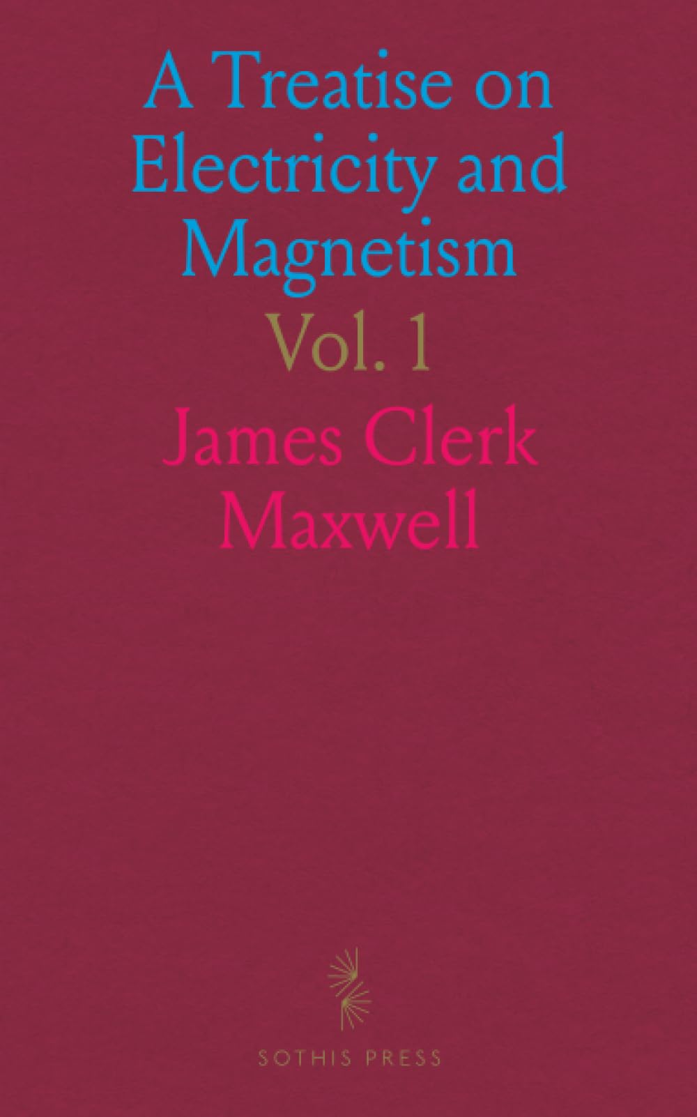 A Treatise on Electricity and Magnetism