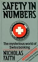 Safety in Numbers: The Mysterious World of Swiss Banking 0670614637 Book Cover