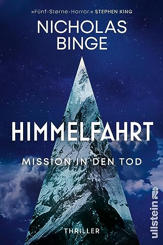 Himmelfahrt: Mission in den Tod | Thriller | Wo ist die Grenze des menschlichen Verstandes? (German Edition) - Binge, Nicholas