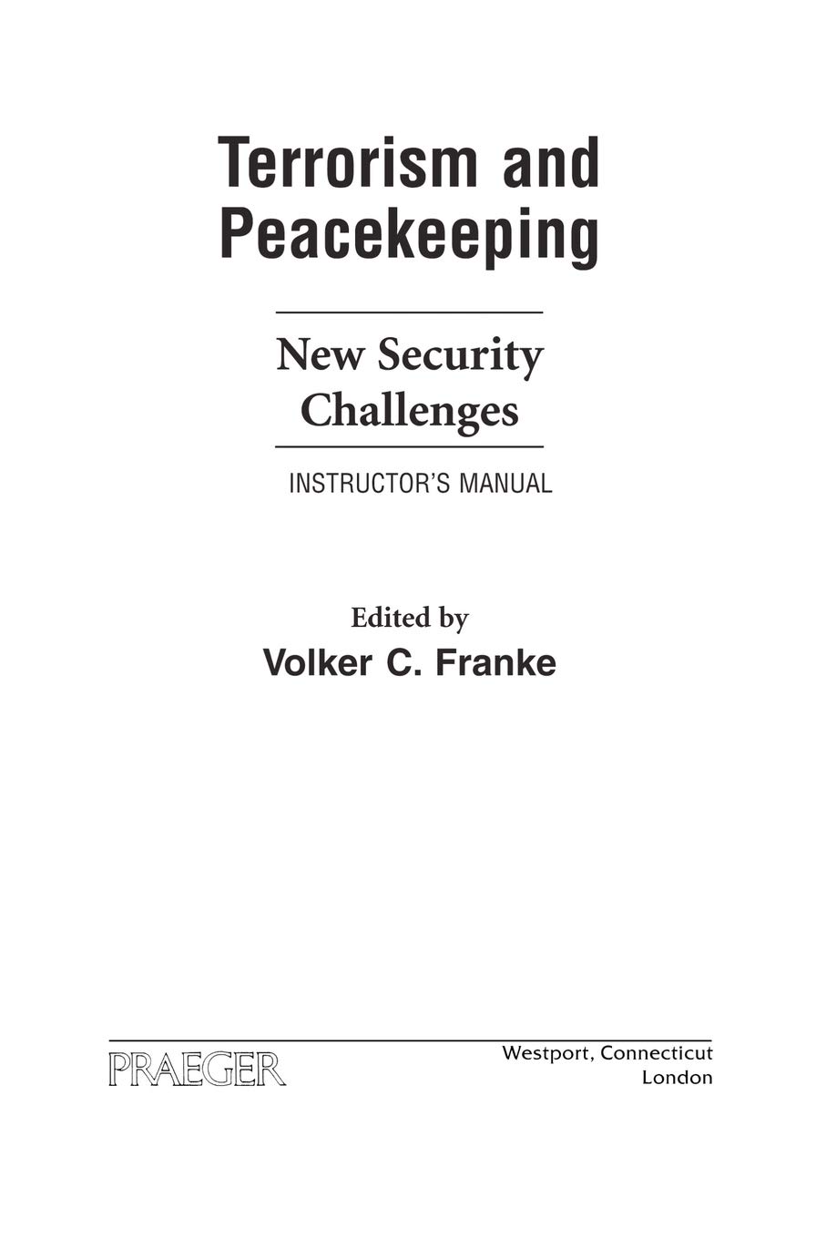 Terrorism and Peacekeeping by Volker Franke - 9780275985592