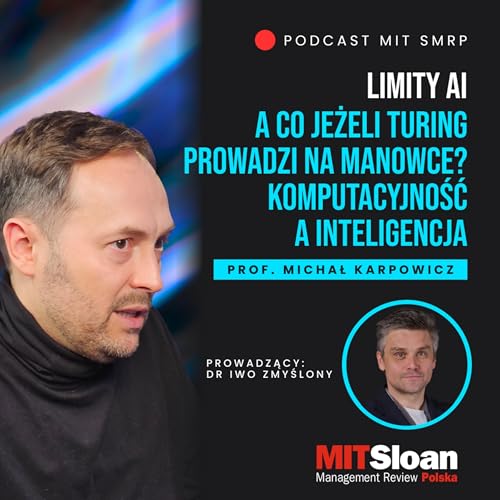 Limity AI: #13 A co jeżeli Turing prowadzi na manowce? Komputacyjność a inteligencja