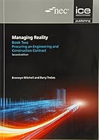Managing Reality, Second Edition. Book 2: Procuring an Engineering and Construction Contract 0727757202 Book Cover