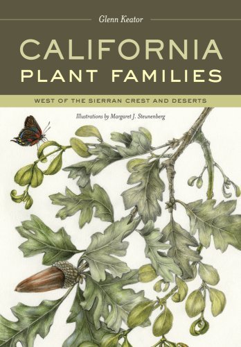 California Plant Families: West of the Sierran Crest and Deserts by Keator, Glenn (2009) Paperback