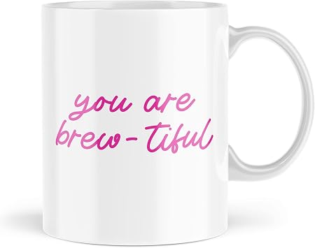 Mugs for Her | You are Brew-Tiful Mug | Daughter Friend Girly Pink Cup Beautiful Girlfriend Wife Bestie Pretty Girl Sister | MBH1660