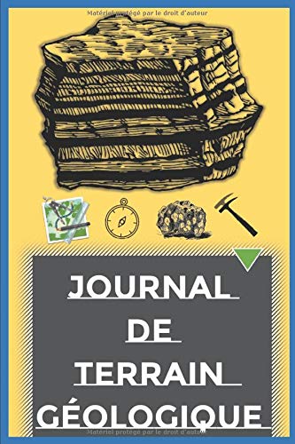 Matériel Géologie Pour Étudiant 32 Journal De Terrain Géologique pour le Géologue: Un carnet d'accompagnement parfait pour les amateurs de roches et de minéraux