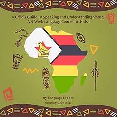 A Child's Guide to Speaking and Understanding Shona cover art