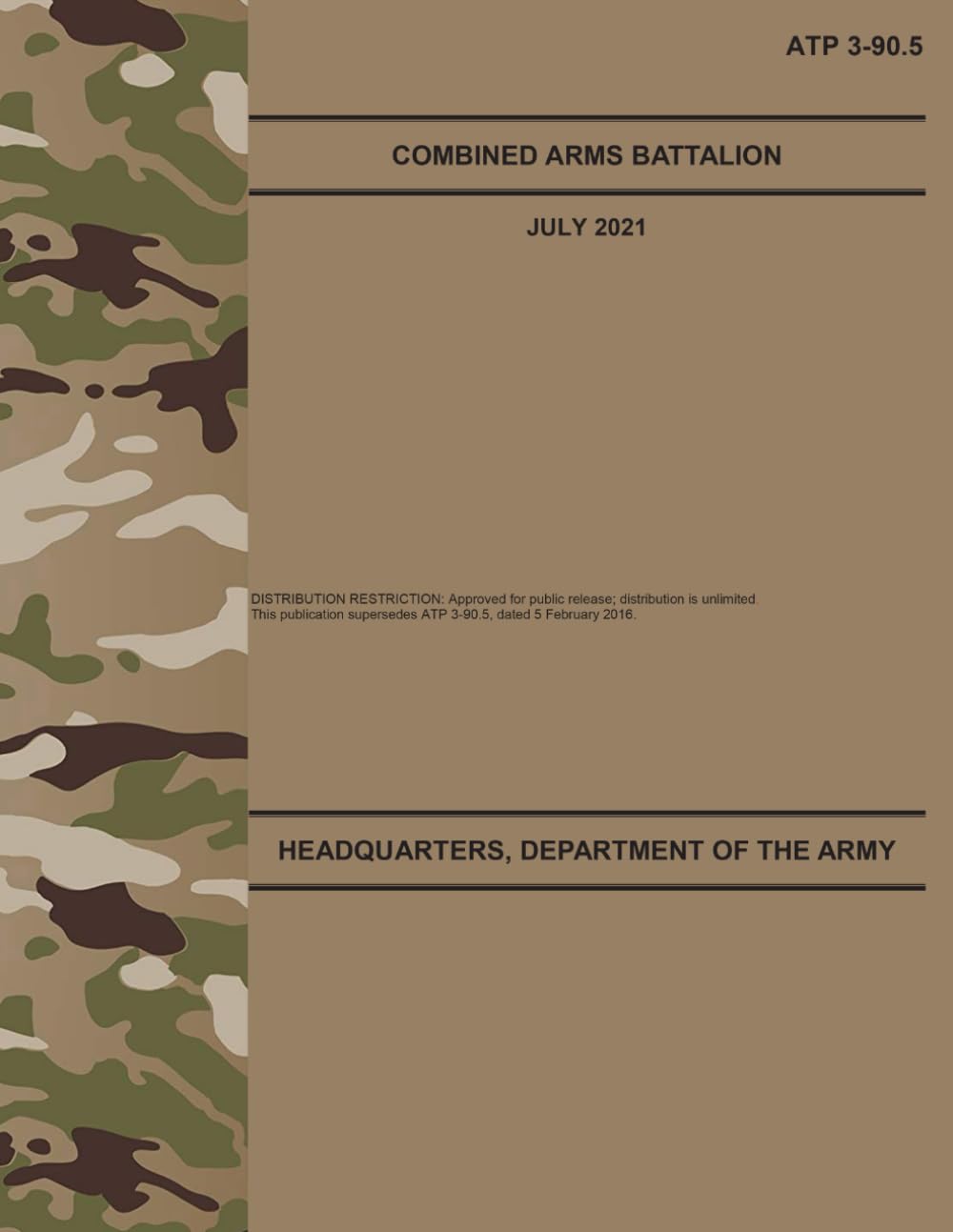 ATP 3-90.5 Combined Arms Battalion - Jul. 2021
