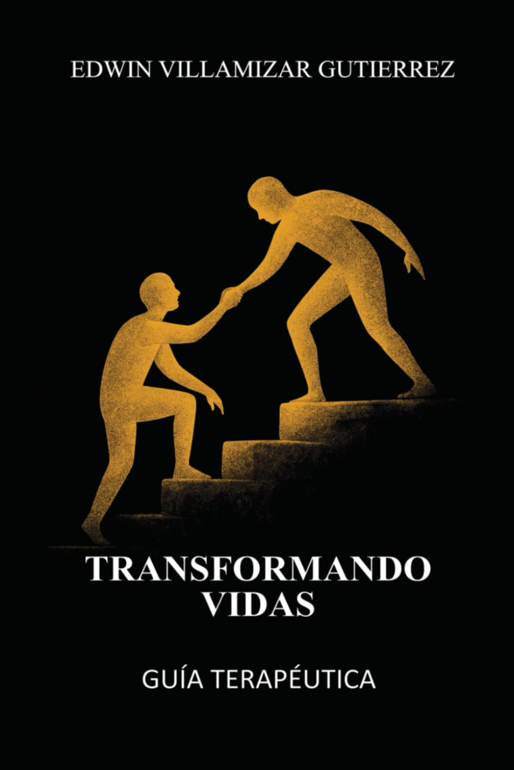 TRANSFORMANDO VIDAS: GUÍA TERAPÉUTICA