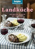 Brigitte Kochbuch-Edition: Landküche 3841903096 Book Cover