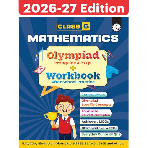 Image of PW Olympiad Books for Class 6 2026-27 - Mathematics Workbook | IMO Olympiad Prep Book | Chapterwise MCQs, PYQs, Concept Maps & Worksheets for After School Practice