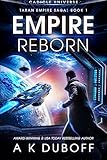 Empire Reborn: A Galactic Intrigue Space Opera (Taran Empire Saga Book 1)
