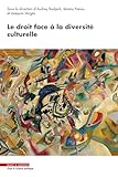 Le droit face à la diversité culturelle