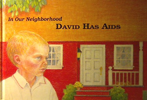 David Has AIDS (In Our Neighborhood)