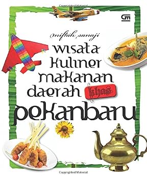 Paperback Wisata Kuliner Makanan Daerah Khas Pekanbaru (Indonesian Edition) [Indonesian] Book