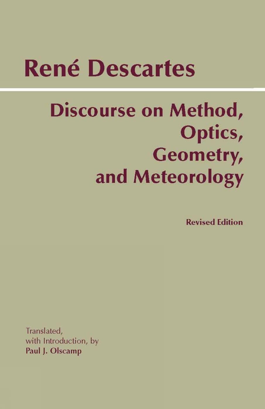 Discourse on Method, Optics, Geometry, and Meteorology (Hackett Classics)