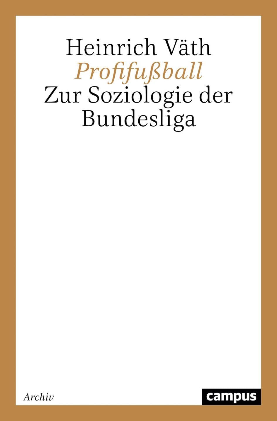 Profifußball: Zur Soziologie der Bundesliga