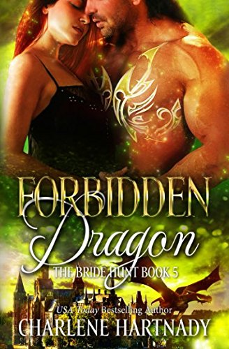Forbidden Dragon: The Bride Hunt, Book 5