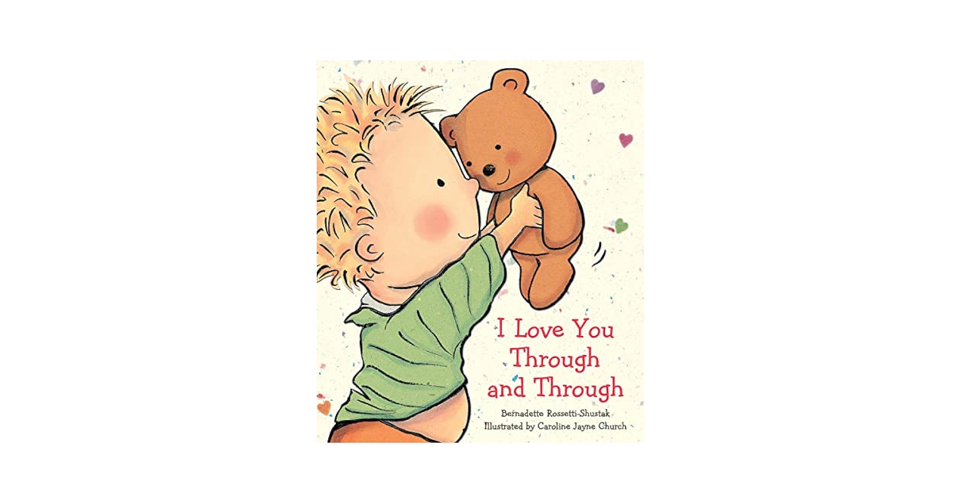 I Love You Through and Through 音声絵本 I Love You Through and Through: Bernadette Rossetti-Shustak