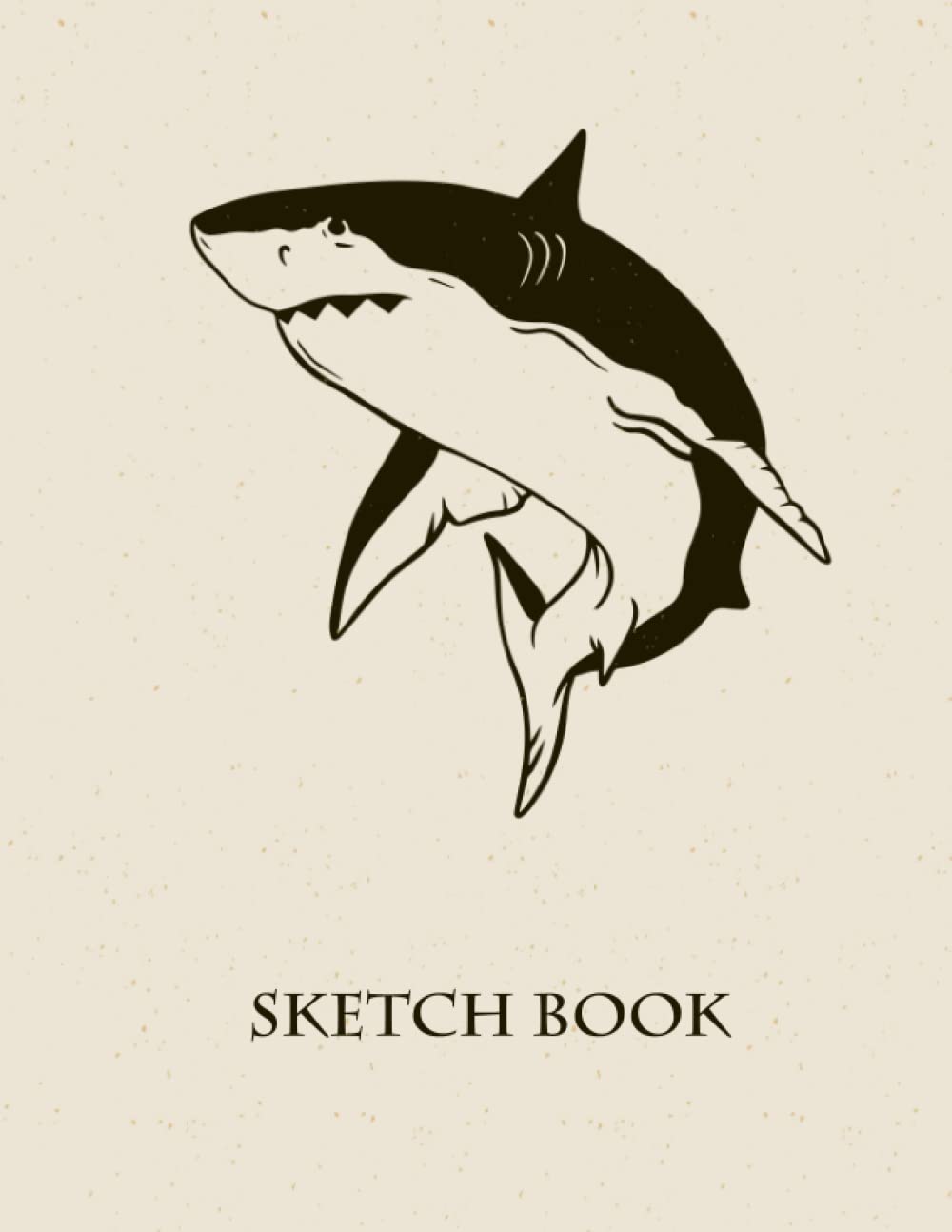 Sketchbook for Boys: Shark Sketch Book: Shark Sketch Book - A Cool Blank Pages with Border Notebook for Kids who Love Sketching, Doodling and Drawing (Kids Sketchbooks for Drawing)