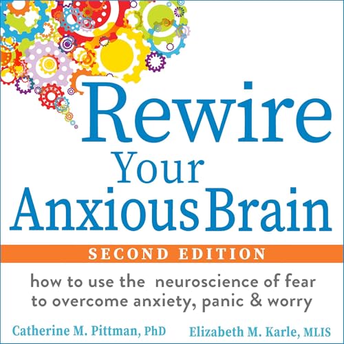 Page de couverture de Rewire Your Anxious Brain