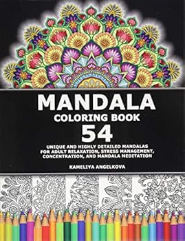Paperback Mandala Coloring Book: 54 Unique and Highly Detailed Mandalas for Adult Relaxation, Stress Management, Concentration, and Mandala Meditation Book