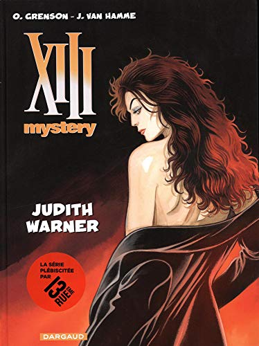 XIII Mystery - tome 13 - Judith Warner XIII Mystery - tome 13 - Judith Warner