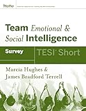 Team Emotional and Social Intelligence (TESI Short) (Essential Resources for Training and Hr Professionals)
