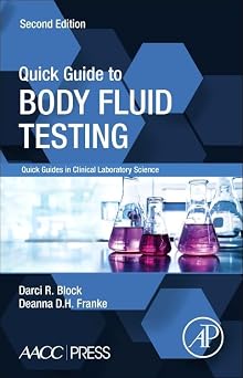 Quick Guide to Body Fluid Testing Quick Guides in Clinical Laboratory Science