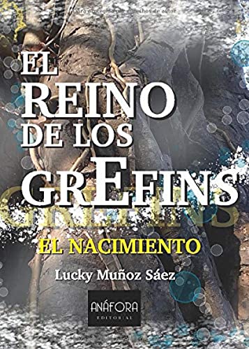 El Reino de los Grefins: El Nacimiento