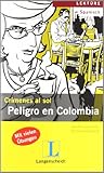 Peligro en Colombia (Crímenes al sol / Leichte spanische Kriminalerzählung)