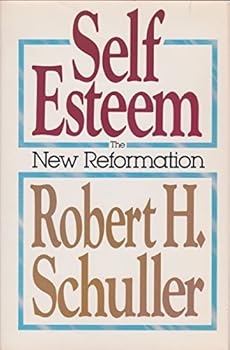 Self-Esteem: The New Reformation