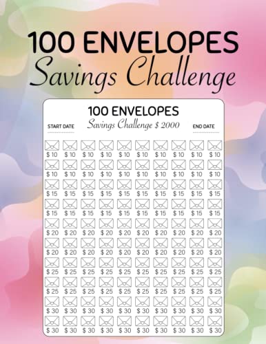 100 Envelopes Money Saving Challenge: Low Income Savings Challenge Tracker Journal | Easy And fun Way To Save 0, 0, 0, 0, 0, 0… … 100 envelopes Money Savings Challenges Book