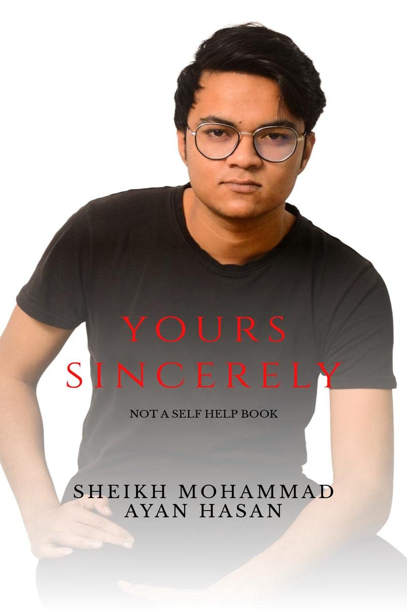 Yours Sincerely : Not a self help book