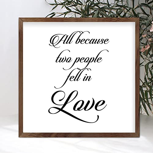 12x12inch Wooden Signs with Phrase All Because Two People Fell