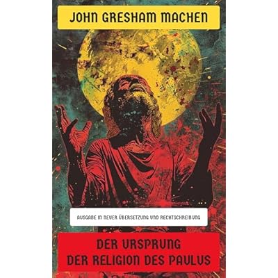 Der Ursprung der Religion des Paulus